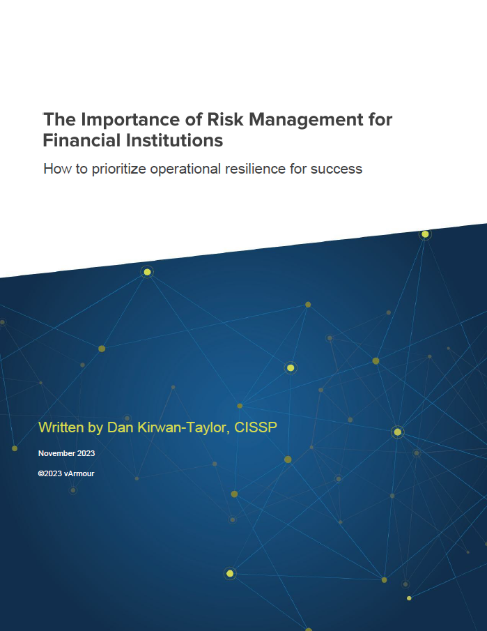 Risk Management Guide For Financial Institutions Varmour