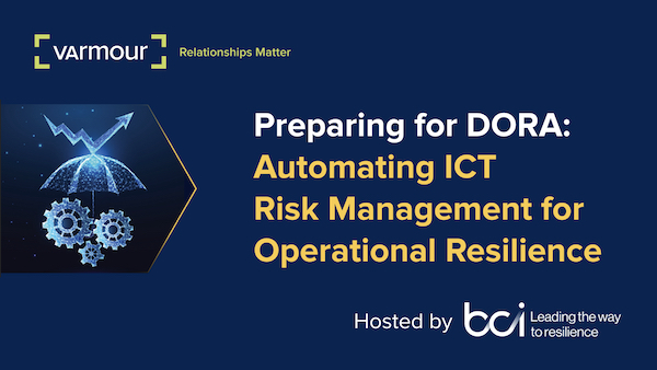 Preparing for DORA: Automating ICT Risk Management for Operational Resilience