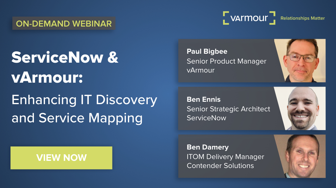 ServiceNow & vArmour: Enhancing IT Discovery and Service Mapping