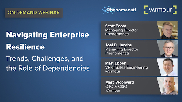 Navigating Enterprise Resilience: Trends, Challenges, and the Role of Dependencies